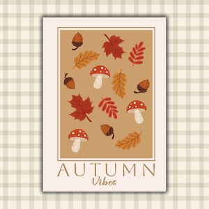 Affiche "Autumn Vibes" : champignons à pois rouges, feuilles d'érable bordeaux, feuilles de chêne dorées et glands caramel sur fond caramel encadré doré, lettrage doré élégant